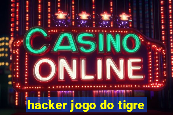 hacker jogo do tigre